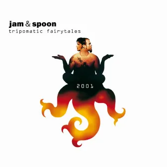 Tripomatic Fairytales 2001 (Deluxe Edition) by Jam & Spoon