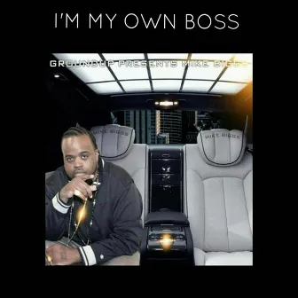 I'm My Own Boss by Mike Biggs