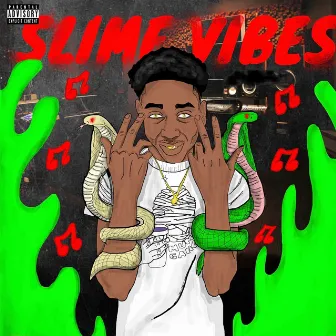 Slime Vibes by Icyboi Xan$