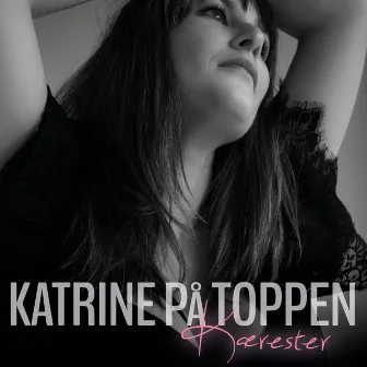 Kærester by Katrine På Toppen