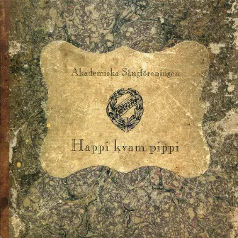 Happi Kvam Pippi by Akademiska Sångföreningen