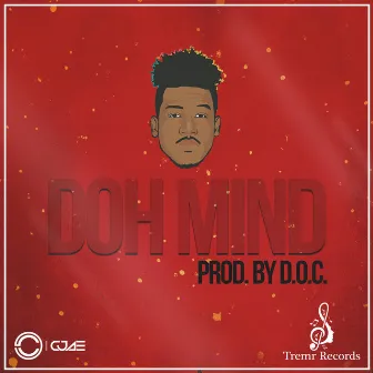 Doh Mind by Cjae