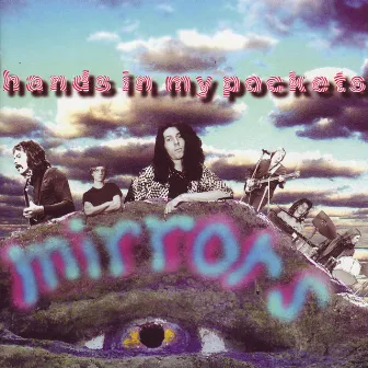 Hands In My Pockets by Mirrors