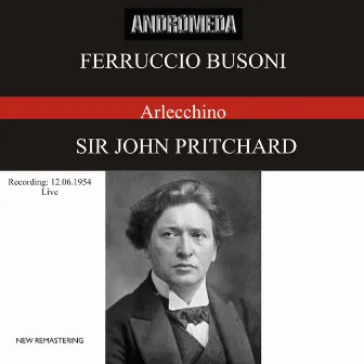 Busoni: Arlecchino oder Die Fenster, Op. 50, BV 270 (Live 1954) by Elaine Malbin