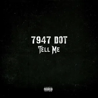 Tell Me by DOT