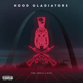 Hood Gladiatiors by Dre Cr8ck