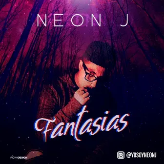 Fantasias by Neon J