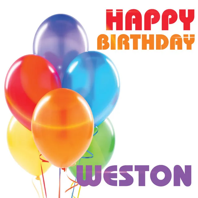 Happy Birthday Weston