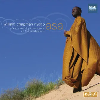 Asa - Piano Music by Composers of African Descent, Vol. 2 by William Chapman Nyaho