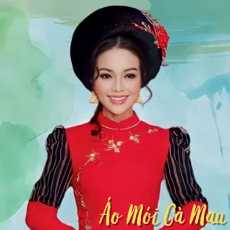 Áo Mới Cà Mau by NSƯT Lê Hồng Thắm