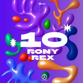 10 by Rony Rex