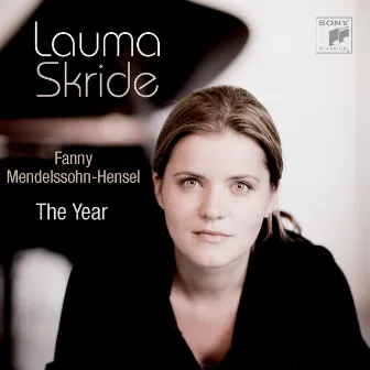 Fanny Mendelssohn-Hensel: The Year by Lauma Skride