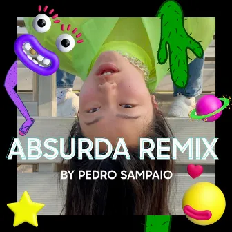 Absurda Remix by Pedro Sampaio by Dj Pedro Sampaio