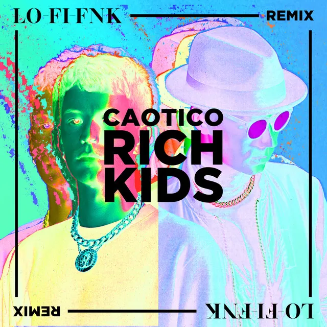 Rich Kids - Lo-Fi-Fnk Remix