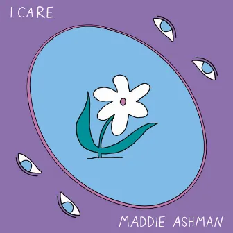 I Care by Maddie Ashman