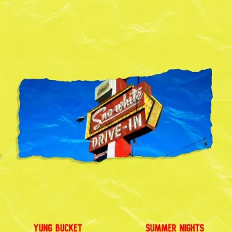 Summer Nights! by Yung Bucket