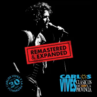 Clásicos de la Provincia 30 Años (Remastered & Expanded) by Carlos Vives