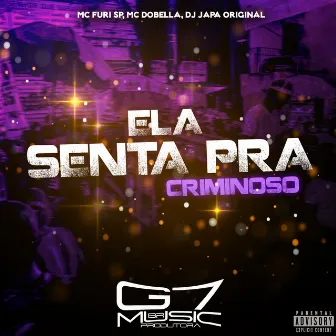 Ela Senta pra Criminoso by DJ Japa Original