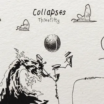 Collapses by Threefifty