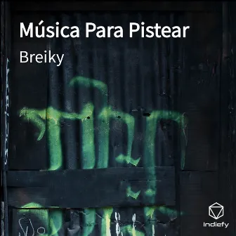 Música Para Pistear by Breiky