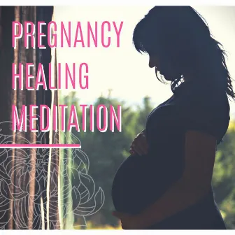 Pregnancy Healing Meditation: Quick Relief, Relaxation Music, Meditation for Pregnancy by Instrumental Relaxation