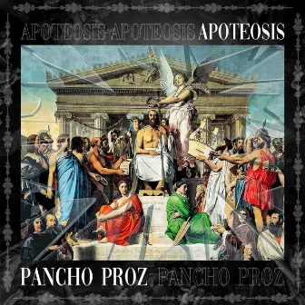 Apoteosis by Pancho Proz