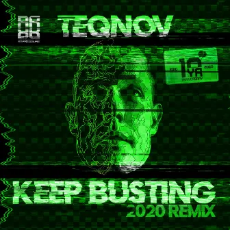 Keep Busting (2020 Remix) by Teqnov