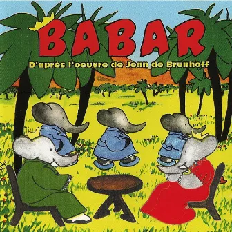 Babar - Le petit éléphant by Francois Perier