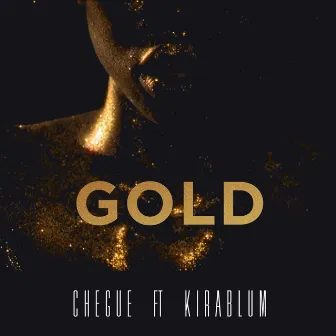 Gold by Chegue