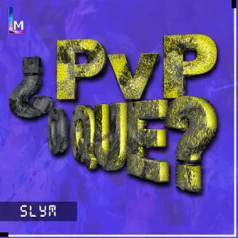 ¿PvP O QUE? by Lunatik Music