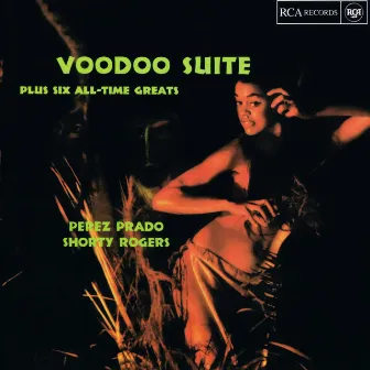 Voodoo Suite (Plus Six All-Time Greats) by Shorty Rogers