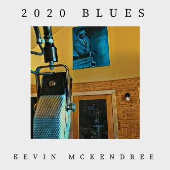 2020 Blues by Kevin McKendree