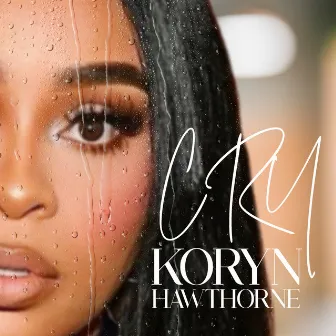 Cry by Koryn Hawthorne