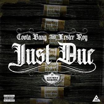 Just Due by Coota Bang