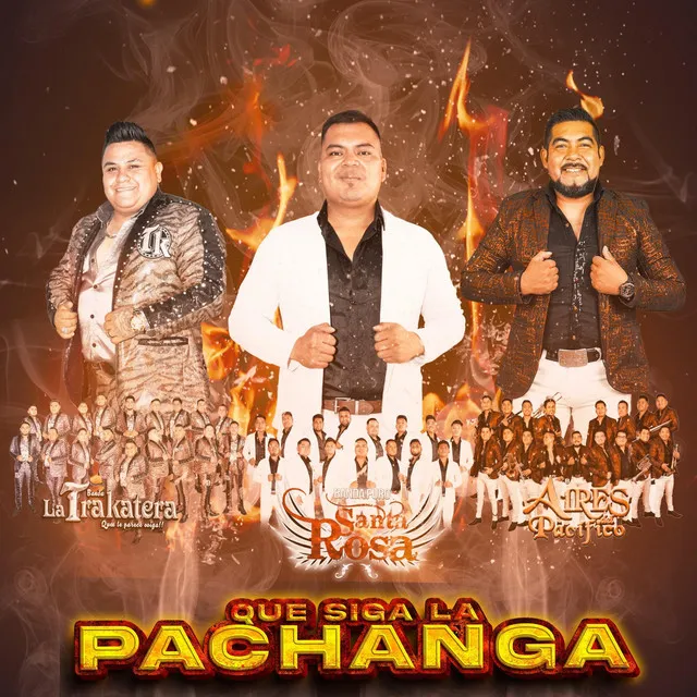 Que Siga La Pachanga