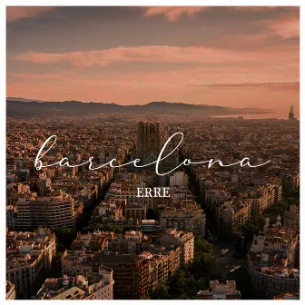 Barcelona by ERRE