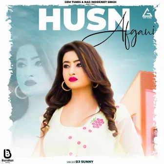 Husn Afgani by DJ Sunny