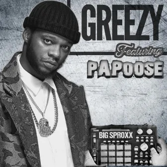 Greezy by Big Sproxx