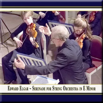 Elgar: Serenade for String Orchestra in E Minor by Gernot Schulz