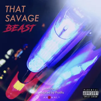 That Savage Beast by Antifrantik