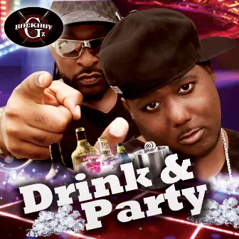 Drink and Party by Rockboy G'z