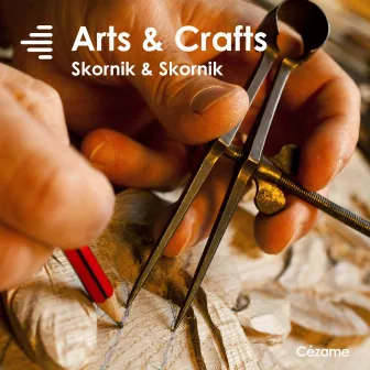 Arts & Crafts by Guy Skornik