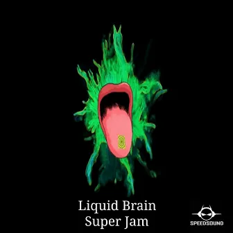 Super Jam by Liquid Brain