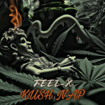 Kush Nap by Feel-X