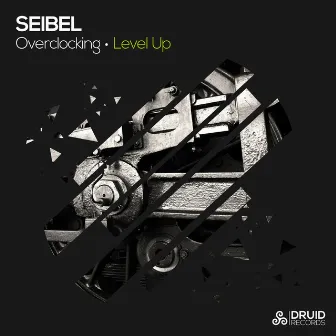 Overclocking / Level Up by Seibel