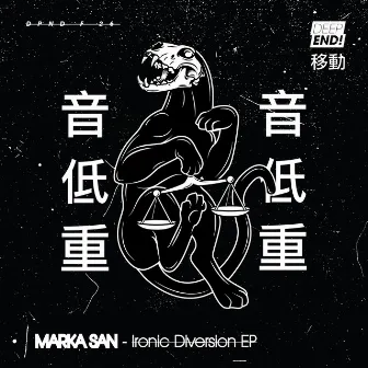 Ironic Diversion by Marka San