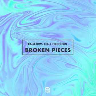 Broken Pieces by CEA