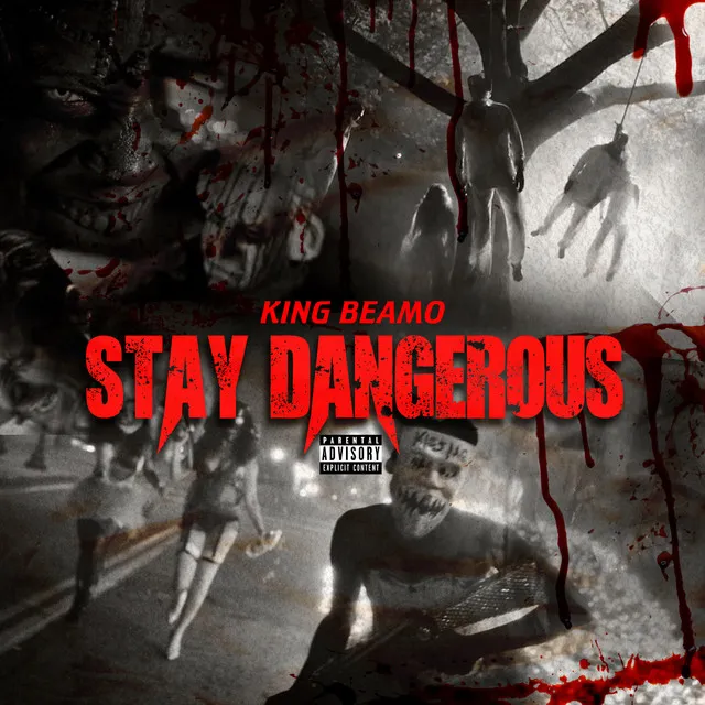 Stay Dangerous