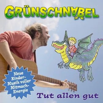 Tut Allen Gut by Grünschnabel