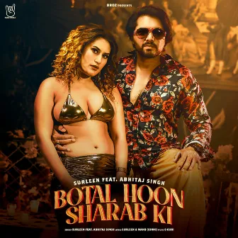 Botal Hoon Sharab Ki (feat. Abhitaj Singh) by Surleen